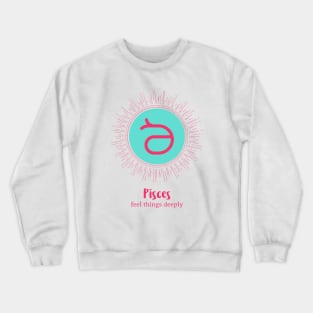 pisces zodiac sign test Crewneck Sweatshirt